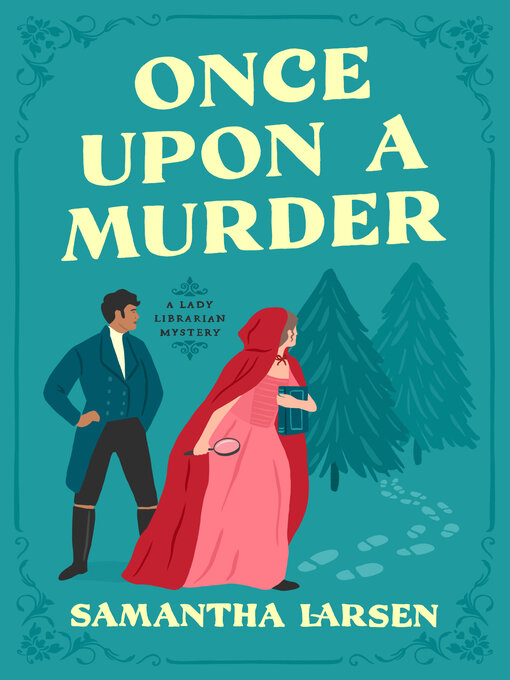 Title details for Once Upon a Murder by Samantha Larsen - Available